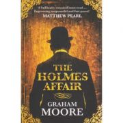 The Holmes Affair ( Autor: Graham Moore ISBN 9781846058103 )