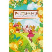 Primavara in poezii si legende romanesti ( Editura: Astro ISBN 978-606-8660-33-2 )