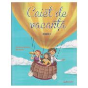 Caiet de vacanta clasa I ( Editura: Booklet, Autor: Marilena Nedelcu ISBN 9786065903487 )