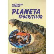 Planeta Ipocritilor ( Editura: Miracol, Autor: Alexandru Ciobanu ISBN 973-9315-31-3 )