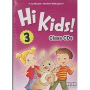 Hi Kids 3 Class CD s ( Editura: MM Publications, Autor: H. Q. Mitchell, Marileni Malkogianni ISBN 9789605737276 )