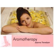 Understanding Aromatherapy ( Editura: Outlet - carte limba engleza, Autor: Joanna Trevelyan, ISBN: 1-904439-17-9 )