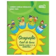 Geografie Caiet de lucru pentru clasa a IV-a Semestrul I ( Editura: Art Grup Editorial, Autor: Carmen Camelia Radulescu, Ionut Popa ISBN 9786067103748 )