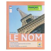 Francais 1 Exercices de Grammaire Le Nom ( Editura: Booklet, Autor: Gina Belabed ISBN 9786065904668 )