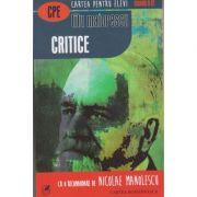 Critice ( Editura: Cartea Romaneasca, Autor: Titu Maiorescu ISBN 9789732331705 )