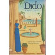 Dido ( Editura: David Fickling Books/Books Outlet Autor: Adele Geras ISBN 978-0385-615174 )