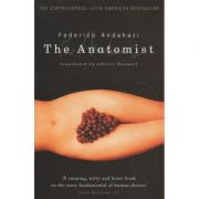 The Anatomist ( Editura: Outlet - carte limba engleza, Autor: Federico Andahazi ISBN 0552999466 )