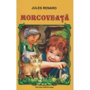 Morcoveata ( Editura: Cartex, Autor: Jules Renard ISBN 9789731045023 )