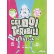 Cei doi teribili se intorc ( Editura: Arthur, Autor(i): Jory John, Mac Barnett ISBN 9786067881516 )