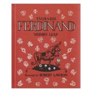 Taurasul Ferdinand ( Editura: Art Grup Editorial, Autor: Munro Leaf ISBN 9786067881554 )