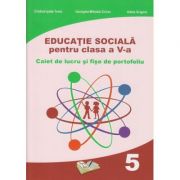 Educatie sociala pentru clasa a 5 a Caiet de lucru si fise de portofoliu ( Editura: Ars Libri, Autor(i): Adina Grigore, Cristina Ipate-Toma, Georgeta-Mihaela Crivac ISBN 9786063604317 )