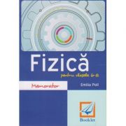 Memorator de fizica pentru clasele 6-8 ( Editura: Booklet, Autor: Emilia Poll ISBN 9786065903111 )