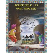 COLECTIA ILUSTRATE CU LITERE MARI Aventurile lui Tom Sawyer ( Editura: Astro ISBN 978-606-8660-30-1 )