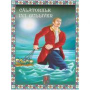 COLECTIA ILUSTRATE CU LITERE MARI Calatoriile lui Gulliver ( Editura: Astro ISBN 978-606-8148-36-6 )