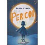 Pericol ( Editura: Arthur, Autor: Raluca Poenaru, ISBN 9786067882636 )