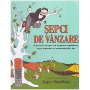 Sepci de vanzare. O poveste despre un negustor ambulant, niste maimute si maimutarelile lor ( editura: Arthur, autor: Esphyr Slobodkina ISBN 9786067881547 )