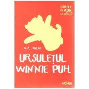 Ursuletul Winnie Puh ( editura: Arthur, autor: A. A. Milne ISBN 9786067882452 )