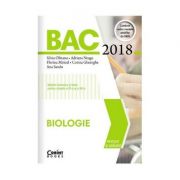 BAC 2018 Biologie. Notiuni teoretice si teste pentru clasele a XI-a si a XII-a ( Editura: Corint, Autori: Silvia Olteanu, Adriana Neagu, Florina Miricel, ISBN 9786067931815 )