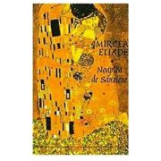 Noaptea de Sanziene ( Editura: Tana, Autor: Mircea Eliade, ISBN 9789731859255 )