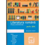 Memorator de literatura romana Proza si Dramaturgia pentru BAC ( Editura: Booklet, Autor: Margareta Onofrei ISBN 9786065902985 )