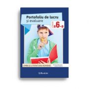 Limba si literatura romana Portofoliu de lucru si evaluare clasa a VI-a ( Editura: Booklet, Autori: Ramona Raducanu, Codruta Braun ISBN 9786065905566 )