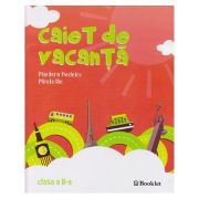 Caiet de vacanta clasa a II a ( Editura: Booklet, Autor: Marilena Nedelcu, Mirela Ilie ISBN 978-606-590-903-8 )