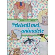 Prietenii mei, animalele ( Editura: Girasol isbn 9786065258785 )