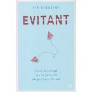 Evitant(Editura: Curtea Veche, Autor: Jeb Kinnison ISBN 9786064400895 )