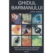 Ghidul barmanului ( Editura: Mast, Autor: Kathy Hamlin ISBN 9786066491013 )