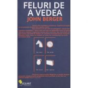 Feluri de a vedea ( Editura: Vellant, Autor: John Berger ISBN 9786069800119 )