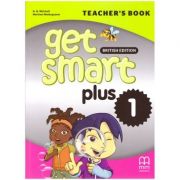 Get Smart Plus 1 Teacher's Book British Edition ( editura: MM Publications, autori: H. Q. Mitchell, Marileni Malkogianni, ISBN 9786180522228)