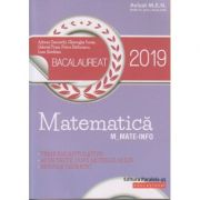 Matematica BAC 2019 Mate-Info ( Editura: Paralela 45, Autor(i): Adrian Zanoschi, Gheorghe Iurea, Gabriel Popa ISBN 9789734727926 )