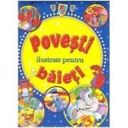 Povesti ilustrate pentru baieti ( Editura: Flamingo Junior ISBN 9786068555270 )