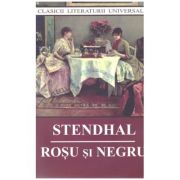 Rosu si negru ( Editura: Cartex 2000, Autor: Stendhal ISBN 9789731047607)