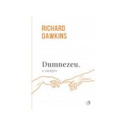 Dumnezeu, o amagire (Editura: Curtea Veche, Autor: Richard Dawkins, ISBN 9786064401496 )