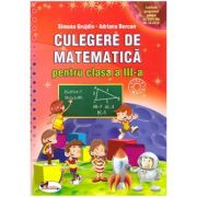 Culegere de matematica pentru clasa a III-a ( Editura: Aramis, Autori: Simona Grujdin, Adriana Borcan ISBN 9786067062120)