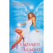 Emisarii luminii ( Editura: Ganesha Publishing House, Autor: Chico Xavier ISBN 9786068742540)