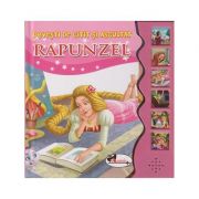 Rapunzel. Povesti de citit si ascultat ( Editura: Aramis ISBN 9786067064278 )