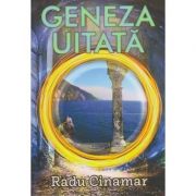 Geneza uitata ( Editura: Daksha, Autor: Radu Cinamar ISBN 9789731965413 )