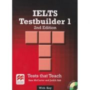 IELTS Testbuilder 1 with key + CD 2nd Edition(Editura: Macmillan, Autor: Sam McCarter and Judith Ash ISBN 9780230476141)