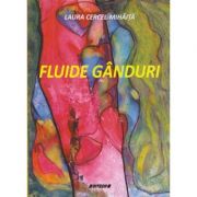 Fluide ganduri(Editura: Sitech Autor: Laura Cercel-Mihaita ISBN 978-606-6791-3)
