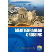 Mediterranean Cruising ( Editura: Outlet - carte in limba engleza, Autor: Thomas Cook traveller guides ISBN 9781848483941)