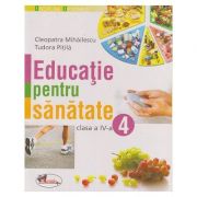 Educatie pentru sanatate clasa a IV-a (Editura Aramis, Autori: Cleopatra Mihailescu, Tudora Pitila ISBN: 978-973-679-759-0)
