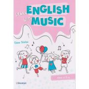 Learn English with Music - clasa a II-a EN100 (Editura: Booklet, Autor: Elena Sticlea ISBN 9786065907683)