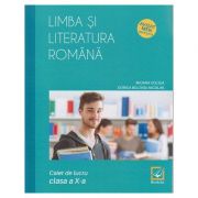 Limba si literatura romana, caiet de lucru clasa a X-a, LC111 (Editura: Booklet, Autori: Mioara Coltea, Dorica Boltasu Nicolae ISBN 9786065907461)