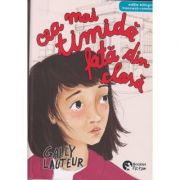 Cea mai timida fata din clasa / editie bilingva franceza-romana ( Editura: Booklet, Autor: Gally Lauteur ISBN 97861065907331 )