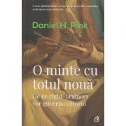 O minte cu totul noua ( Editura: Curtea Veche, Autor: Daniel H. Pink ISBN 9786064403681)