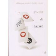Pacalit de hazard (Editura: Curtea Veche, Autor: Nassim Nicholas Taleb ISBN 9786064404107)