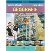 Geografie caietul elevului pentru clasa a 12 a (Editura: CD Press, Autor: Dumitru Rus ISBN 9786065282650)