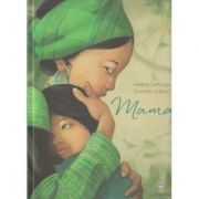 Mama(Editura: Cartemma, Autor: Helene Delforge ISBN 9786069457047)